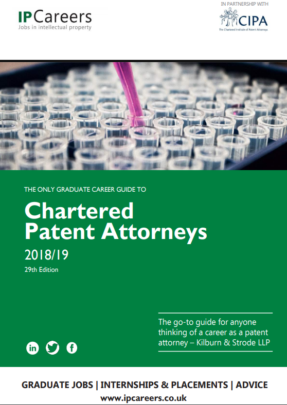 The IP Careers Guide to Chartered Patent Attorneys 2018/19 is Out!